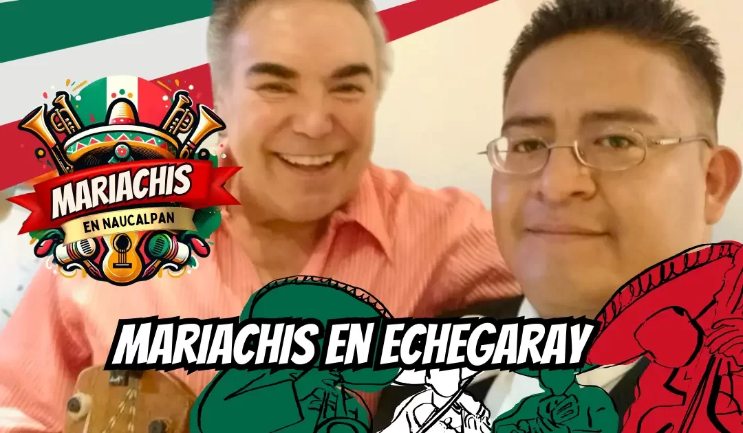 Mariachis en Echegaray